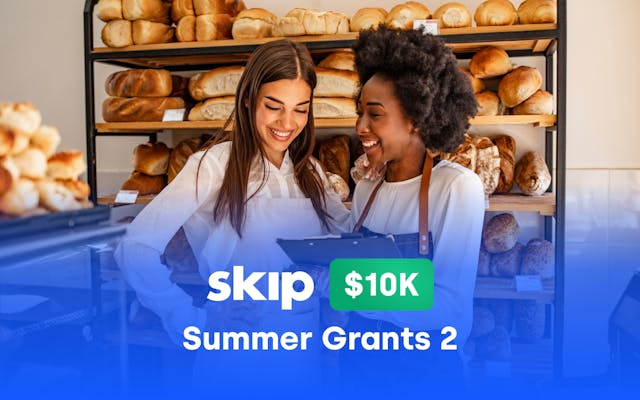 Banner for Skip $10k Summer Grants 2